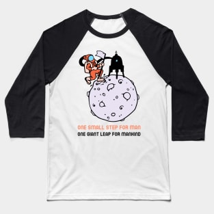 One small step for man Baseball T-Shirt